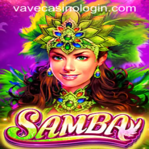 Discover the Thrilling World of Samba: A Dive into the Game and VAVE CASINO LOGIN